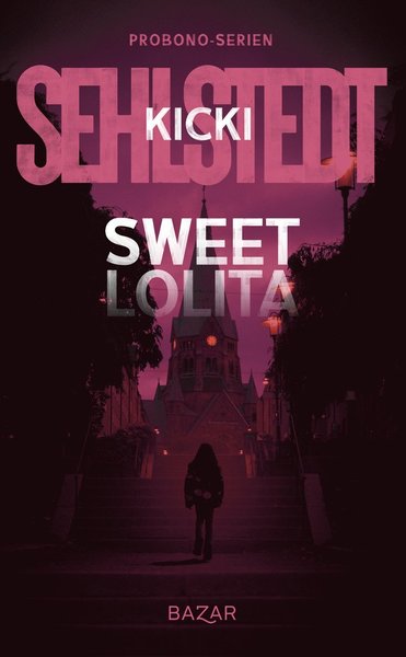 Cover for Kicki Sehlstedt · Probono-serien: Sweet Lolita (Paperback Book) (2021)