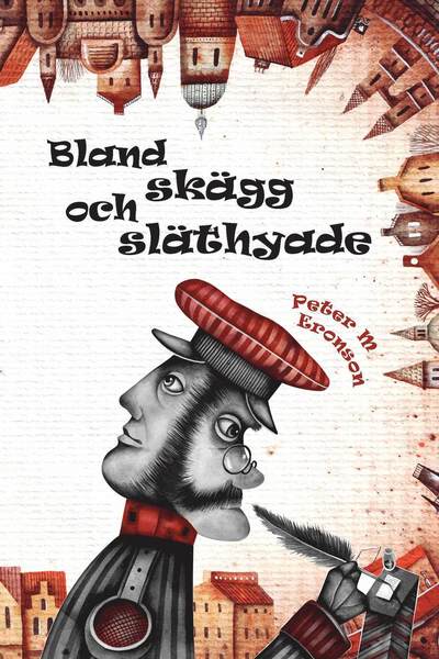 Bland skägg och släthyade - Peter M. Eronson - Books - Stevali - 9789185701858 - October 10, 2017