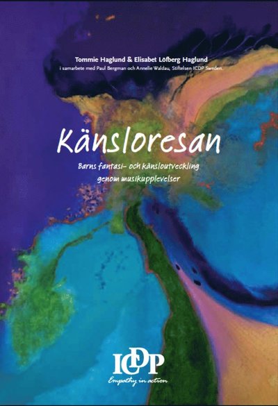 Cover for Elisabet Haglund Löfberg · Känsloresan : barns fantasi- och känsloutveckling genom musikupplevelser (Book) (2017)