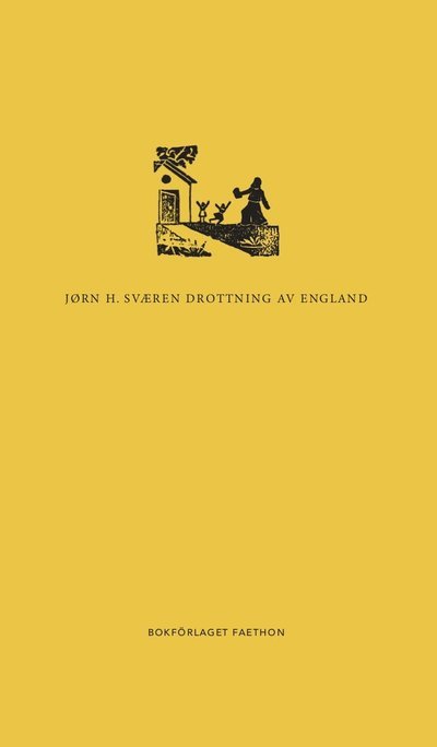 Cover for Jørn H. Sværen · Drottning av England (Bog) (2019)