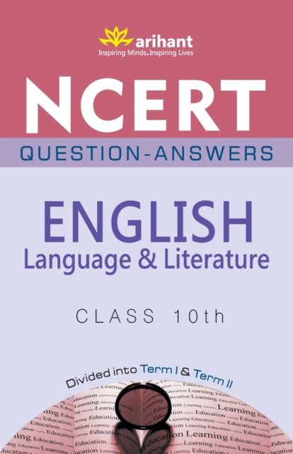 Cover for Pushpendra Kaur · Ncert Questions-Answers English Language &amp; Literature Class 10th (Pocketbok) (2018)
