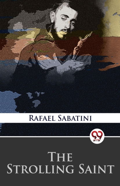 Cover for Rafael Sabatini · The Strolling Saint (Paperback Book) (2023)