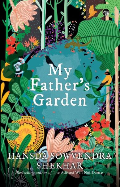 Cover for Hansda Sowvendra Shekhar · My Father's Garden (Paperback Book) (2018)