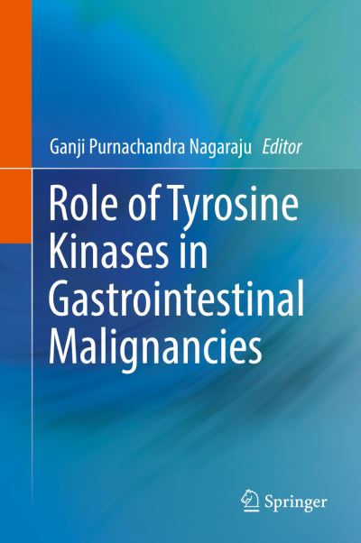 Cover for Role of Tyrosine Kinases in Gastrointestinal Malignancies (Book) [1st ed. 2018 edition] (2018)