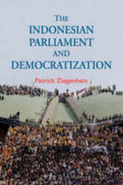 Cover for Patrick Ziegenhain · The Indonesian Parliament and Democratization (Hardcover Book) (2008)