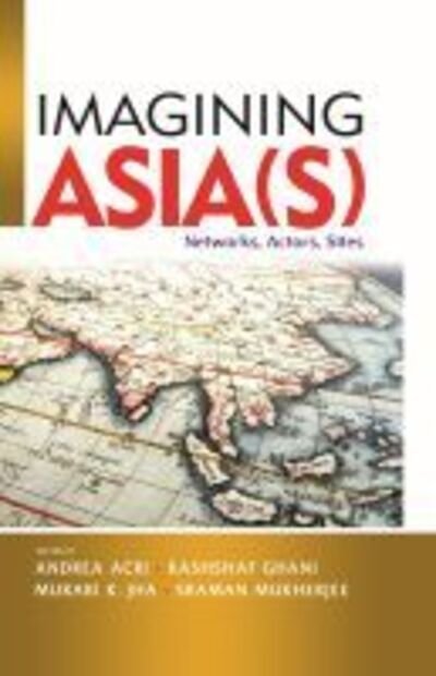 Cover for Imagining Asia (s): Networks, Actors, Sites (Paperback Book) (2019)
