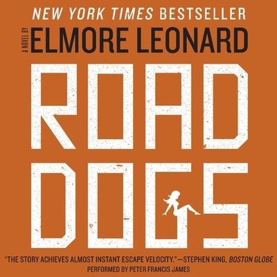 Road Dogs - Elmore Leonard - Muzyka - HARPERCOLLINS - 9798200714858 - 11 maja 2021