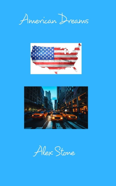 Cover for Alex Stone · American Dreams: New York cover (Paperback Book) (2022)