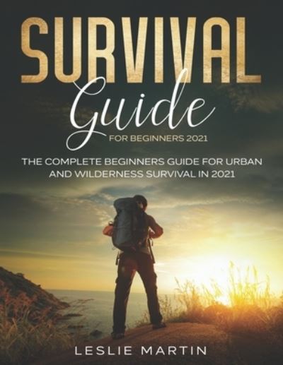 Cover for Leslie Martin · Survival Guide for Beginners 2021 (Paperback Book) (2020)