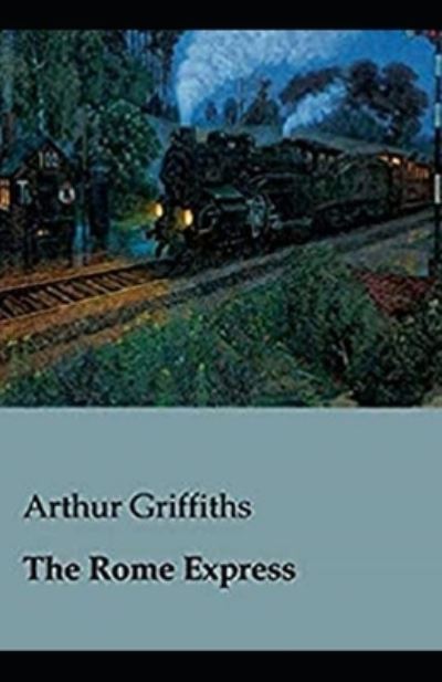 Cover for Arthur Griffiths · The Rome Express Illustrated (Paperback Book) (2020)