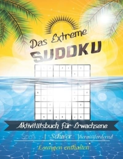 Cover for Smt Puzzles · Das Extreme Sudoku Aktivitatsbuch fur Erwachsene: Sehr schwer zu loesende Sudoku-Ratsel, die sich hervorragend fur die psychische Gesundheit eignen. Erste Ausgabe (Paperback Bog) (2020)