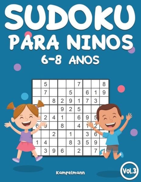 Sudoku Para Ninos 6-8 Anos - Kampelmann - Książki - Independently Published - 9798640499858 - 26 kwietnia 2020