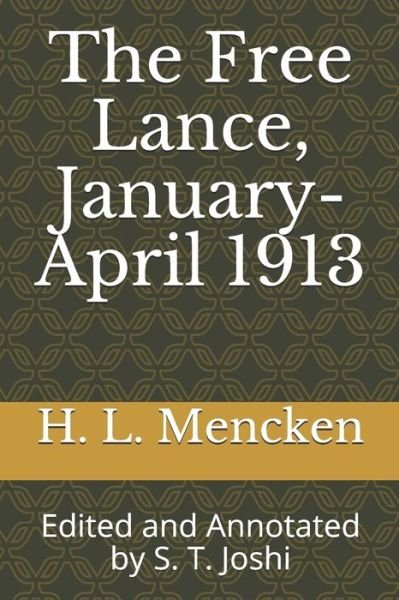 Cover for Professor H L Mencken · The Free Lance, January-April 1913 (Paperback Bog) (2020)