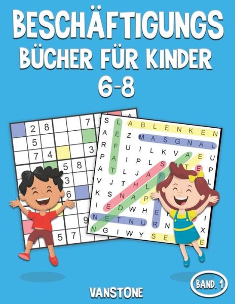 Cover for Vanstone · Beschaftigungsbucher fur Kinder 6-8 (Paperback Book) (2020)