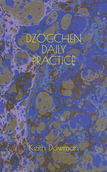 Cover for Keith Dowman · Dzogchen Daily Practice - Dzogchen Teaching (Taschenbuch) (2020)
