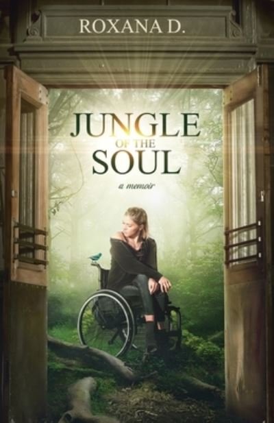 Cover for Roxana D · Jungle of the Soul: a memoir (Pocketbok) (2021)