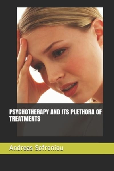 Cover for Andreas Sofroniou · Psychotherapy and Its Plethora of Treatments (Pocketbok) (2021)