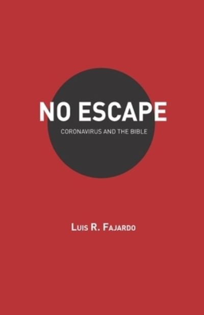 Cover for Luis R Fajardo · No Escape (Paperback Book) (2021)