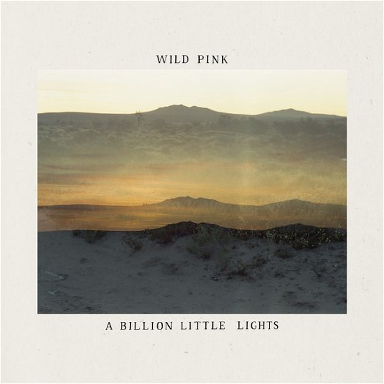 Cover for Wild Pink · A Billion Little (Indie Lp) (LP) (2021)