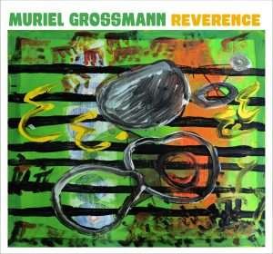 Cover for Muriel Grossmann · Reverence (CD) (2019)