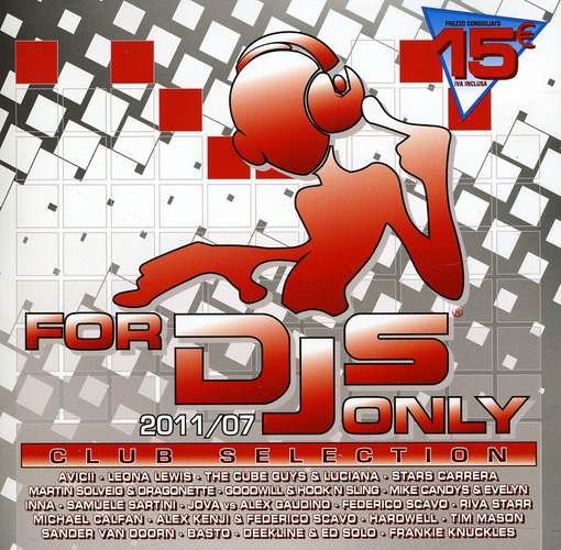 Cover for Aa.vv. · For Dj''s Only 2011/07 (CD) (2011)