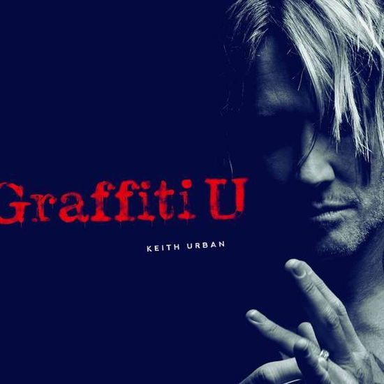 Graffiti U - Keith Urban - Música - HIT RED - 0602577461859 - 8 de março de 2019