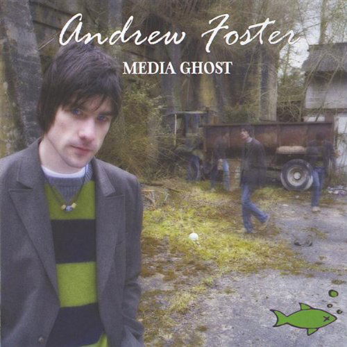 Cover for Andrew Foster · Media Ghost (CD) (2008)