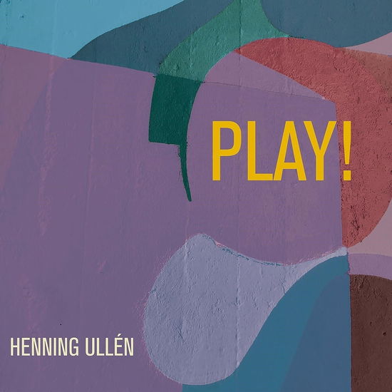 Play! - Henning Ullén - Music - PROPHONE - 0822359003859 - March 1, 2024