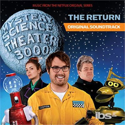Mystery Science Theater 3000: the Return / Various - Mystery Science Theater 3000: the Return / Various - Musikk - SHOUT FACTORY - 0826663182859 - 1. desember 2017