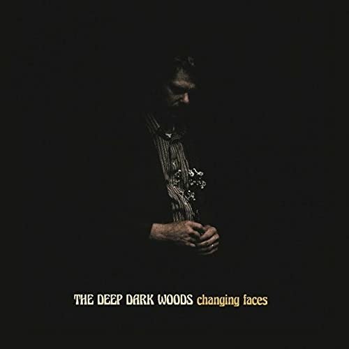 Changing Faces (Dark Grey Vinyl) (Black Veining & Matte Jacket) - Deep Dark Woods - Music - SIX SHOOTER RECORDS INC - 0836766004859 - July 2, 2021