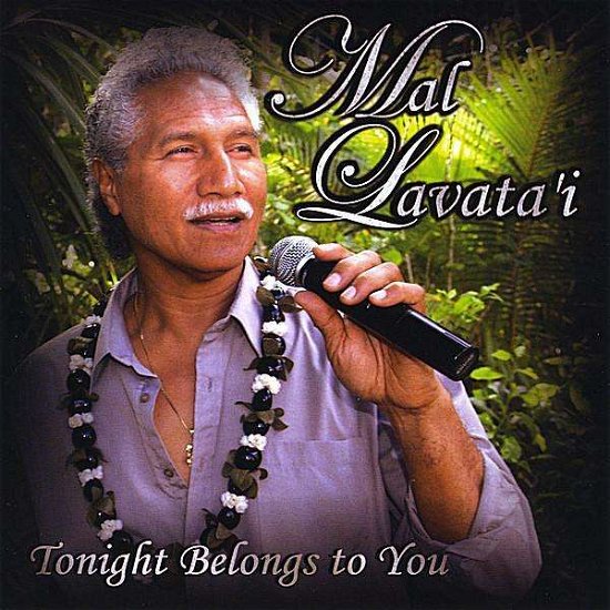 Cover for Mal Lavata'i · Tonight Belongs to You (CD) (2008)
