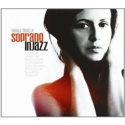 Cover for Fabiola Trivella · Soprano in Jazz (CD) (2012)