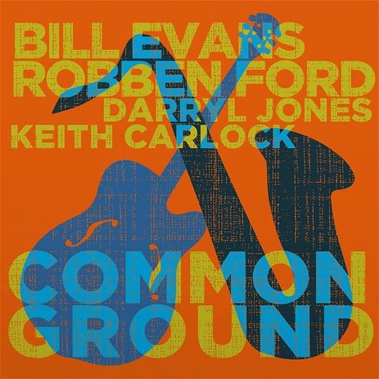 Cover for Robben Ford &amp; Bill Evans · Common Ground (LP) (2022)