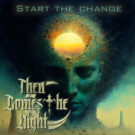 Start the Change - Then Comes the Night - Music - METALAPOLIS RECORDS - 4066218872859 - July 26, 2024