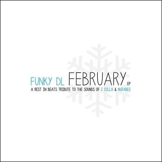 Cover for Funky Dl · February EP (12&quot;) [EP edition] (2016)