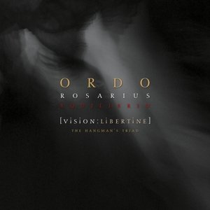 Cover for Ordo Rosarius Equilibrio · Vision : Libertine - Hangman's Triad (CD) (2016)
