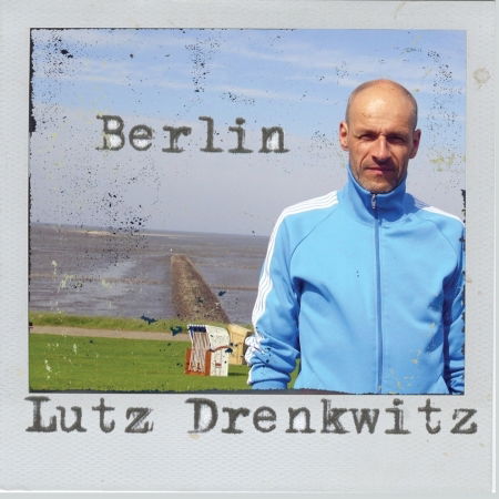 Cover for Lutz Drenkwitz · Berlin (CD) (2014)
