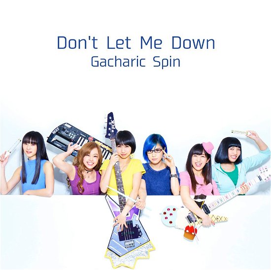 Cover for Gacharic Spin · Don't Let Me Do Wn (CD) [Japan Import edition] (2015)