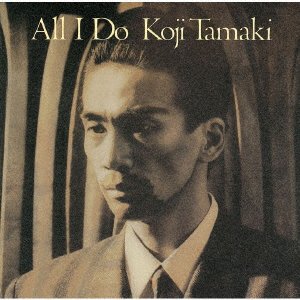 Cover for Koji Tamaki · All I Do &lt;limited&gt; (CD) [Japan Import edition] (2018)