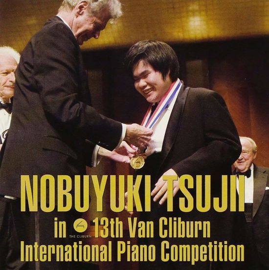 Cover for Tsujii Nobuyuki · Nobuyuki Tsujii in 13th Van Cliburn International Piano Competition (CD) [Japan Import edition] (2009)