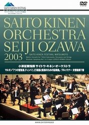 Ozawa Seiji Shiki Saito Kinen Orchestra 2003 - Ozawa Seiji - Musik - NHK ENTERPRISES, INC. - 4988066177859 - 24. Juni 2011