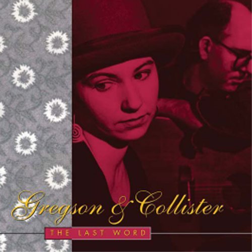 Cover for Clive Gregson &amp; Christine Collister  · The Last Word (CD)