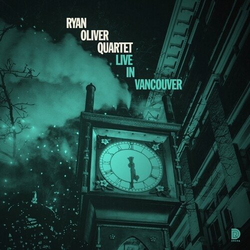 Cover for Ryan Oliver · Live in Vancouver (CD) (2024)