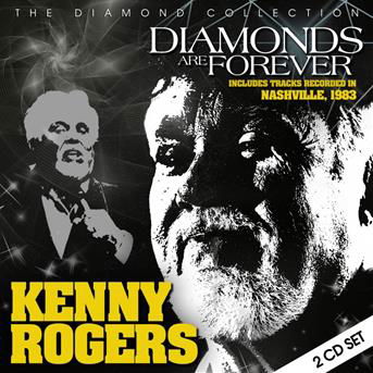 Diamonds Are Forever - Kenny Rogers - Musiikki - THE STORE FOR MUSIC - 5055544228859 - perjantai 2. elokuuta 2019