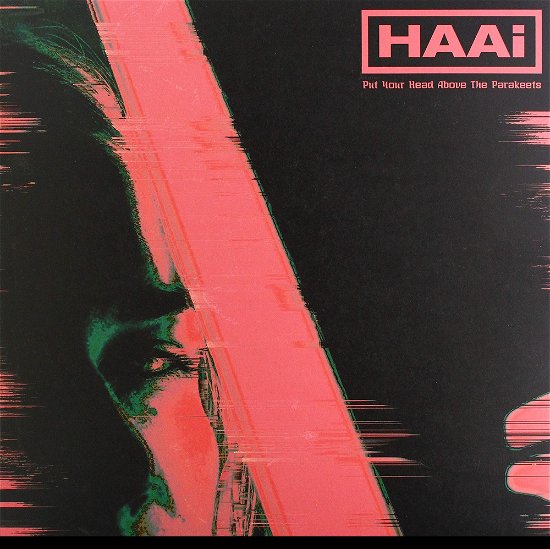 Cover for Haai · Put Your Head Above The Parakeets (LP) (2020)