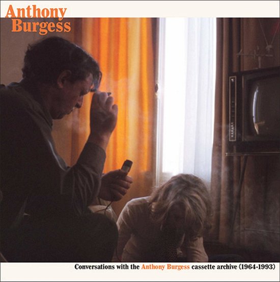 Cover for Anthony Burgess · Conversations With The Anthony Burgess Cassette Archives (1964-1993) (LP) (2019)