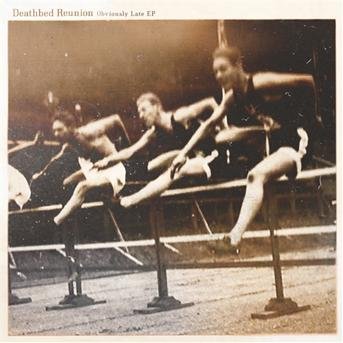 Deathbed Reunion · Obviously Late (CD) [EP edition] (2012)