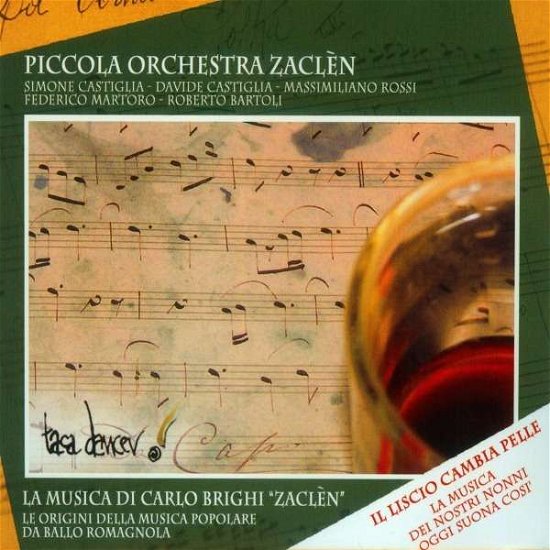 La Musica Di Carlo Brighi - Piccola Orchestra Zaclen - Musiikki - FELMAY - 8015948302859 - tiistai 25. lokakuuta 2011