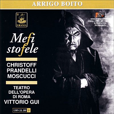 Cover for Boito / Christoff / Prandelli / Moscucci / Gui · Mefistofele (CD) (2005)