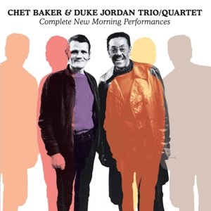 Complete New Morning Performances - Baker,chet & Jordan,duke (Trio & Quartet) - Musik - DOMINO JAZZ - 8436542019859 - 19. Februar 2016